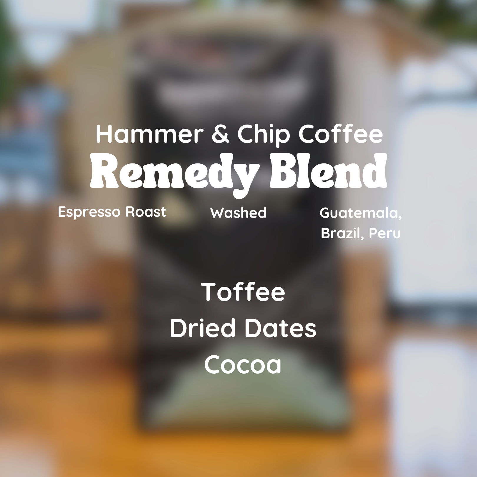 Hammer & Chip The Remedy Blend Espresso Coffee Beans