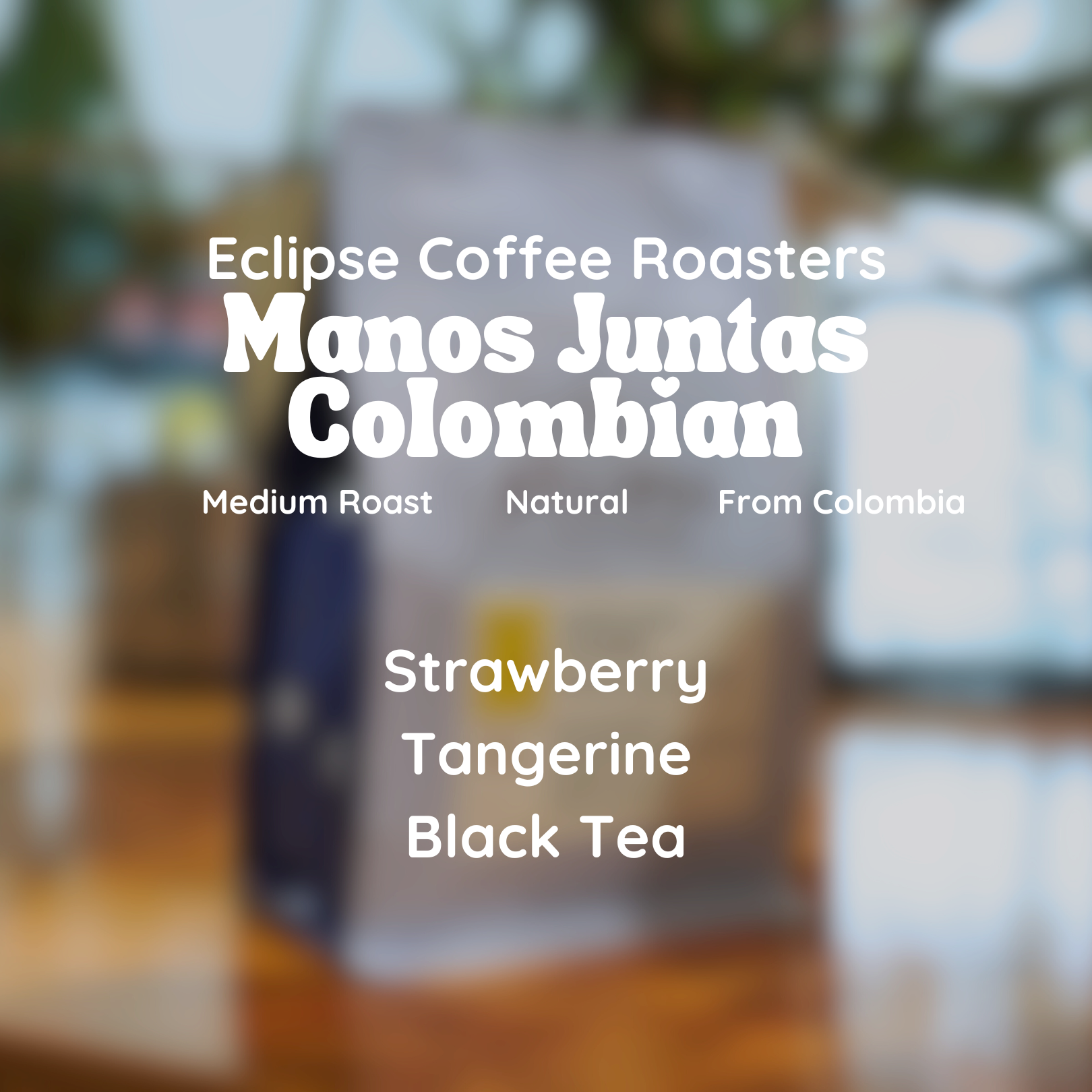 Eclipse Coffee Roasters Manos Juntas Micromill Colombia Coffee Beans