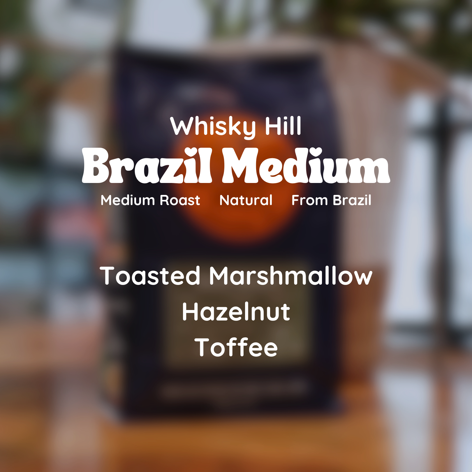 Whisky Hill Brazil Medium Coffee Beans