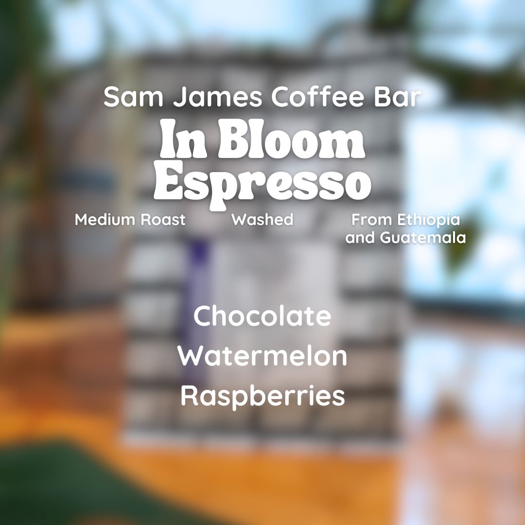 Sam James Coffee Bar In Bloom Espresso Coffee Beans