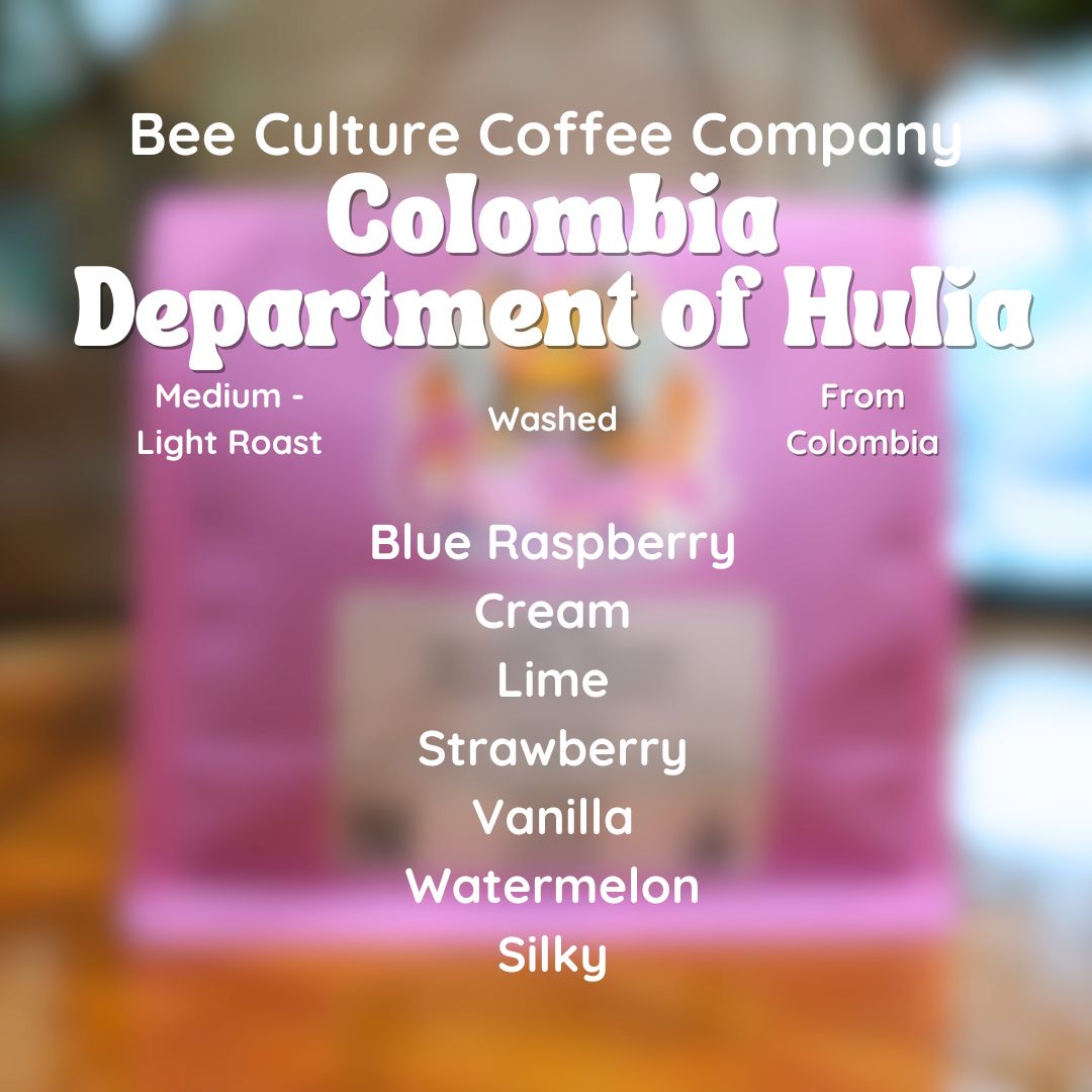 Bee Culture Coffee Company Colombia Department of Huila Coffee Beans