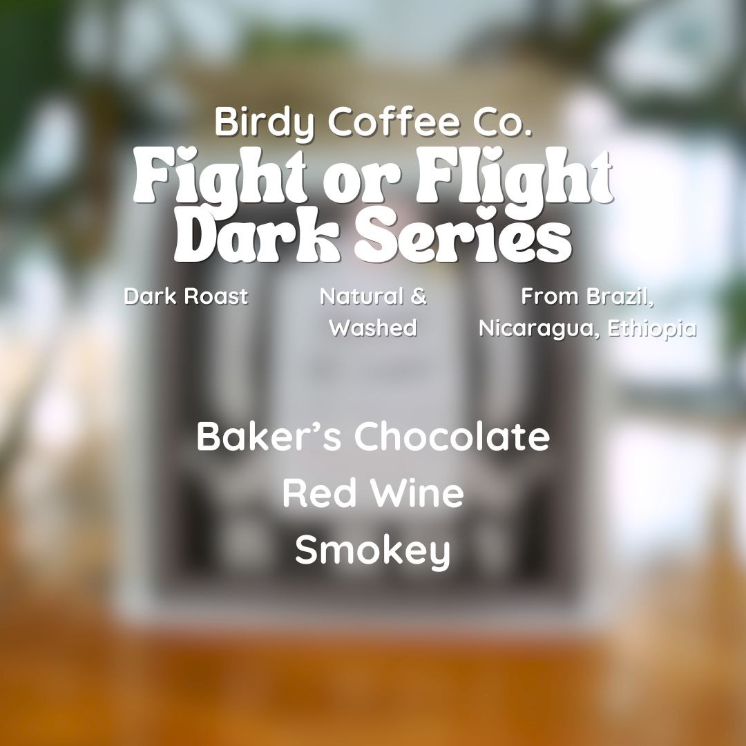 Birdy Coffee Co. Fight or Flight Dark Series Blend Coffee Beans