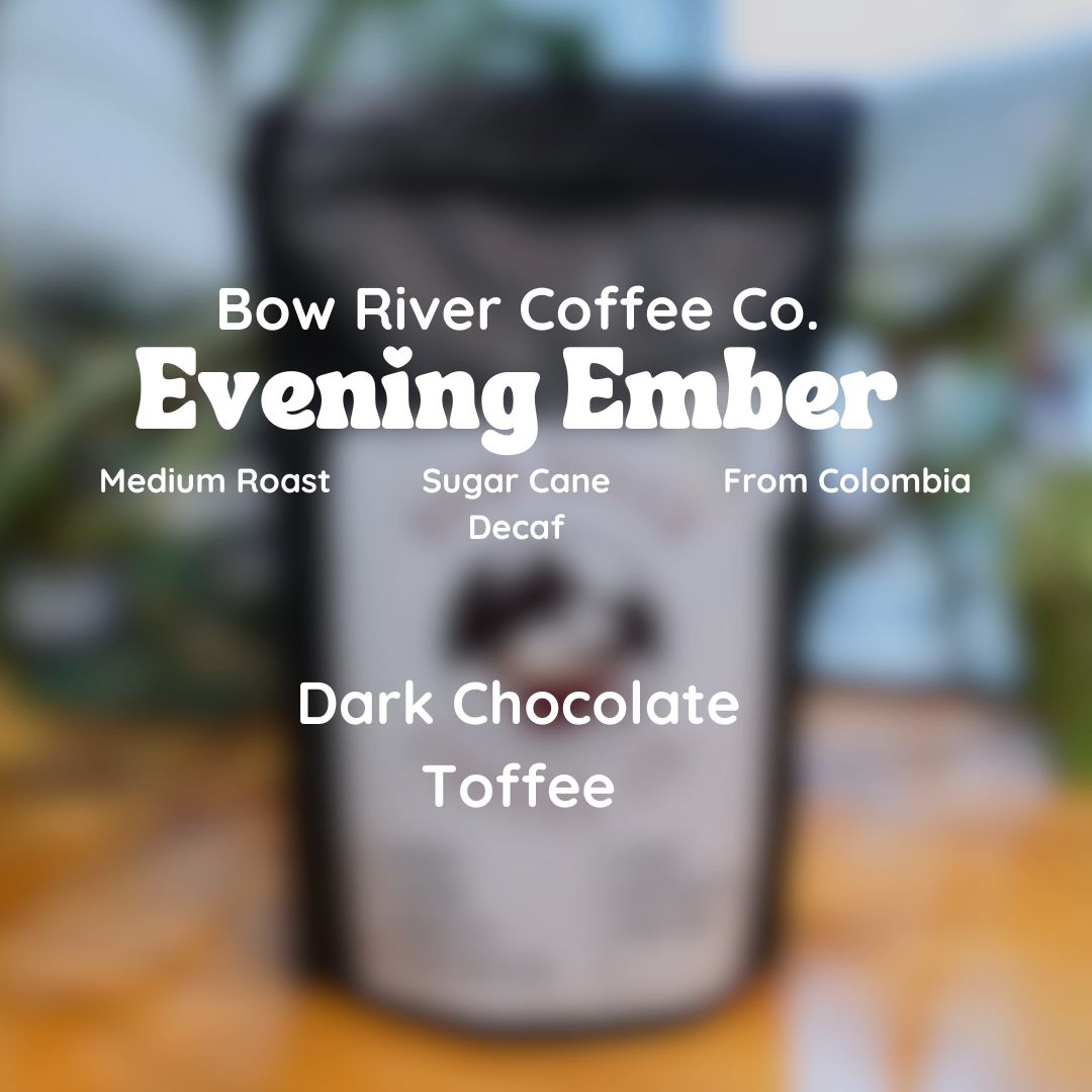 Bow River Coffee Evening Ember Decaf