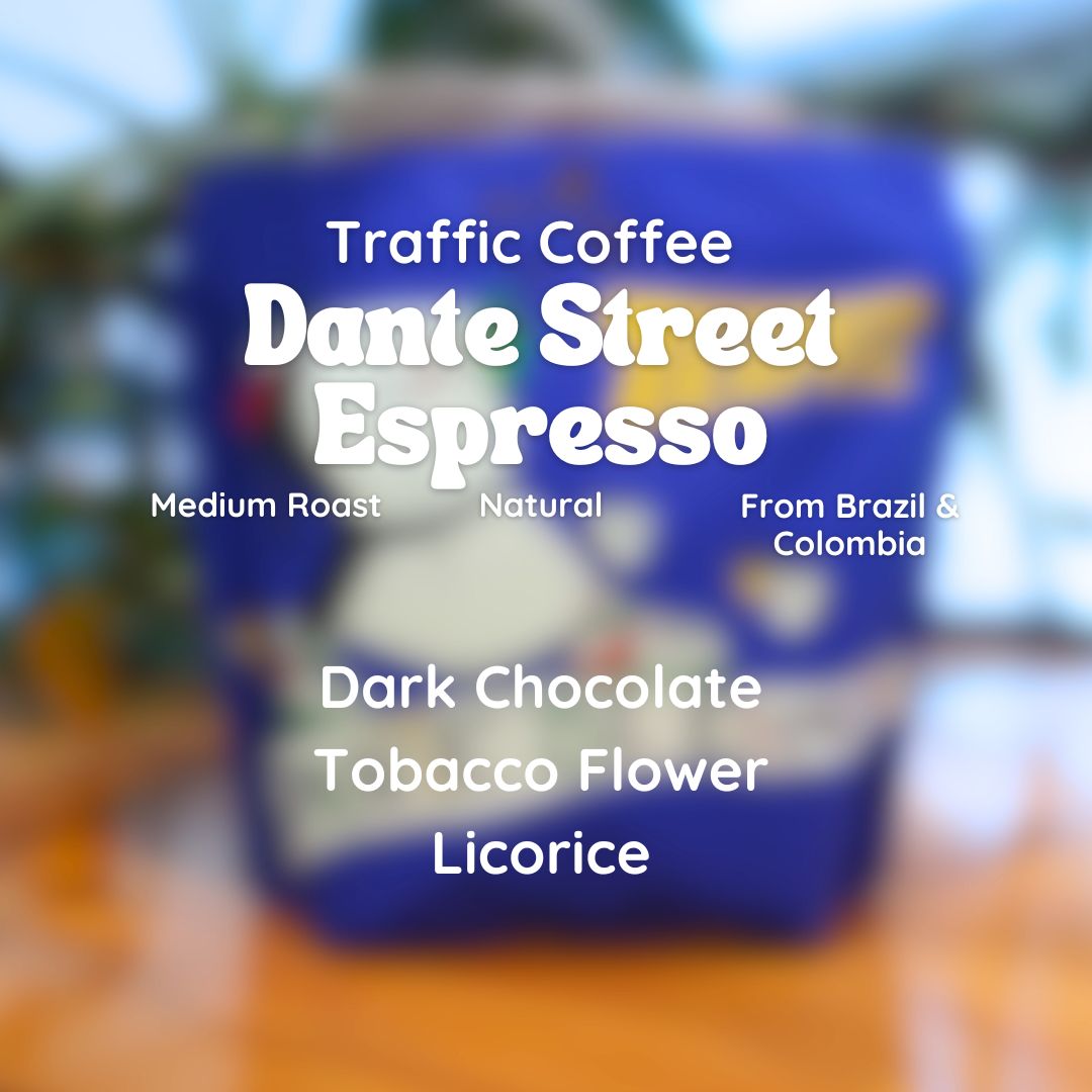 Traffic Coffee Dante Street Espresso Coffee Beans